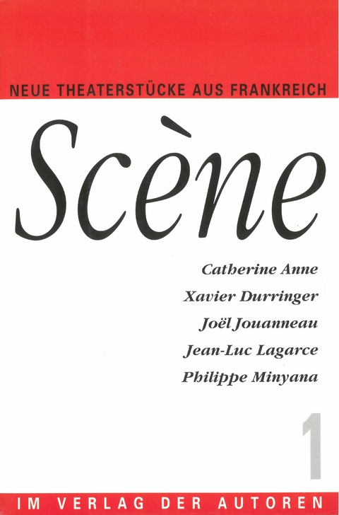 Sc&egrave;ne 1 - Xavier Durringer, Jo&euml;l Jouanneau, Catherine Anne, Philippe Minyanas, Jean-Luc Lagarce