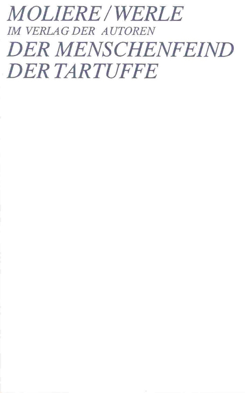 Der Menschenfeind /Der Tartuffe -  Moli&egrave;re