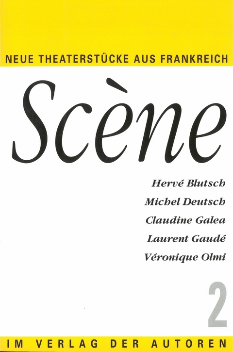 Sc&egrave;ne 2 - Herv&eacute; Blutsch, Michel Deutsch, Claudine Galea, Laurent Gaud&eacute;,  Olmi V&eacute;ronique