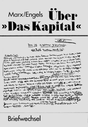 Briefwechsel &uuml;ber "Das Kapital" - Karl Marx, Friedrich Engels