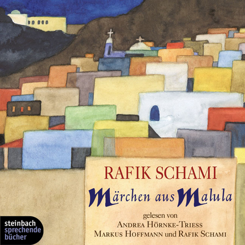 M&auml;rchen aus Malula - Rafik Schami