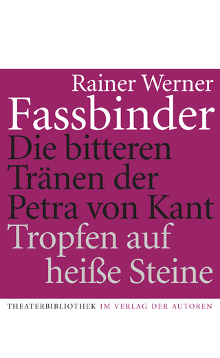 Die bitteren Tränen der Petra von Kant /Tropfen auf heisse Steine