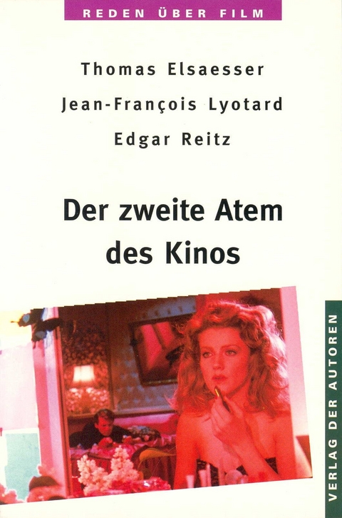 Der zweite Atem des Kinos - Thomas Elsaesser, Jean F Lyotard, Edgar Reitz