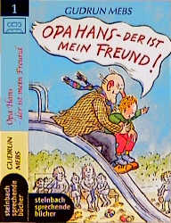 Opa Hans - der ist mein Freund! - Gudrun Mebs