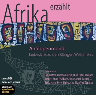Antilopenmond - Afrika erzählt