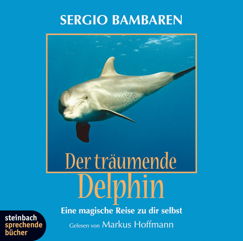 Der tr&auml;umende Delphin - Sergio Bambaren