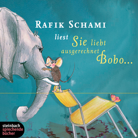 Sie liebt ausgerechnet Bobo... die kleine Maus - Rafik Schami