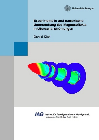 Experimentelle und numerische Untersuchung des Magnuseffekts in Überschallströmungen
