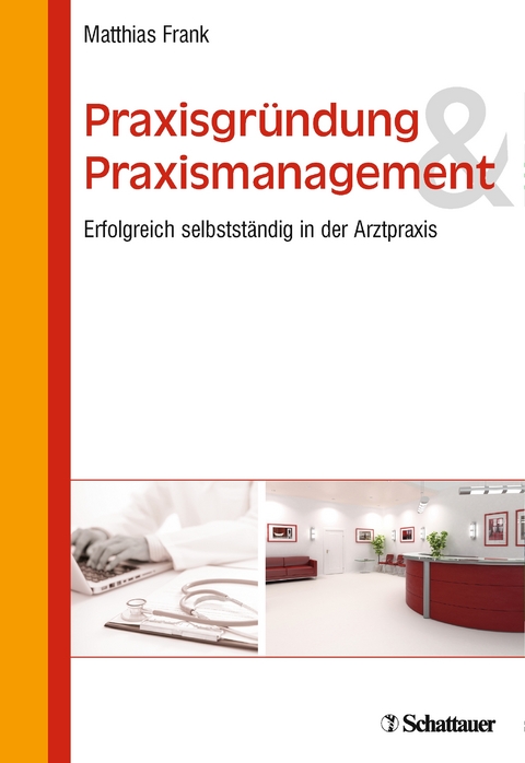 Praxisgr&uuml;ndung und Praxismanagement - Matthias Frank