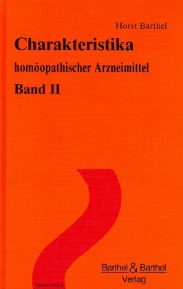 Charakteristika hom&ouml;opathischer Arzneimittel - Horst Barthel
