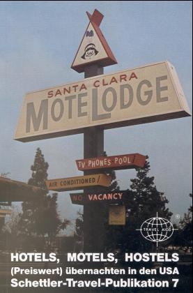 Hotels, Motels, Hostels - preiswert übernachten in den USA