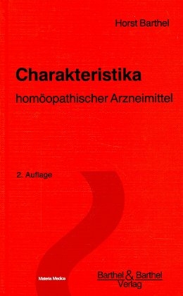 Charakteristika hom&ouml;opathischer Arzneimittel - Horst Barthel