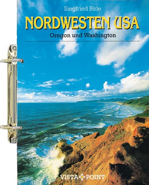 Nordwesten USA - Siegfried Birle