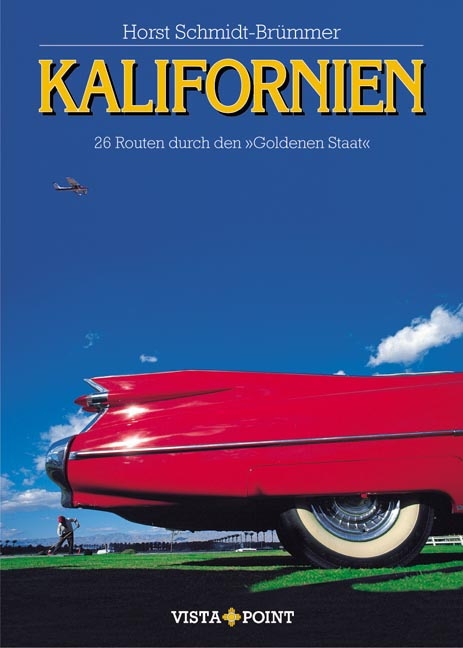Kalifornien - Horst Schmidt-Br&uuml;mmer
