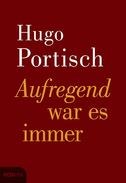 Aufregend war es immer