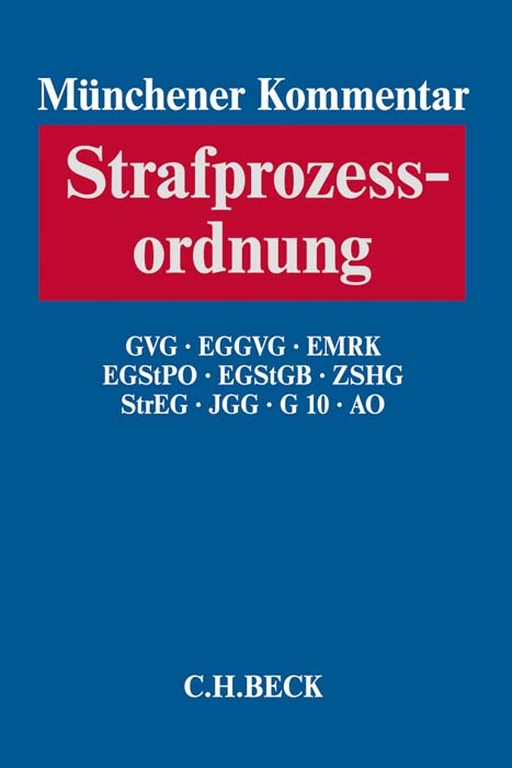M&uuml;nchener Kommentar zur Strafprozessordnung Bd. 3/2: GVG, EGGVG, EMRK, EGStPO, EGStGB, ZSHG, StrEG, JGG, G10, AO - 