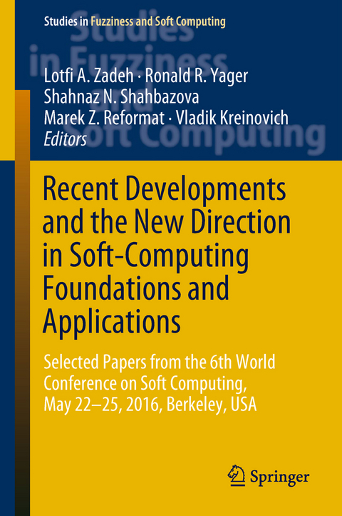 Recent Developments and the New Direction in Soft-Computing Foundations and Applications - 