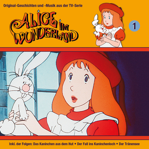 Alice im Wunderland - Das Kaninchen aus dem Hut, Der Tr&auml;nensee u.a., 1 Audio-CD