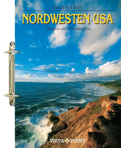 Nordwesten USA - Siegfried Birle