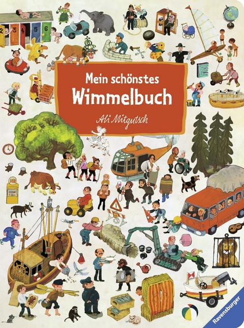 Mein sch&ouml;nstes Wimmelbuch - Ali Mitgutsch