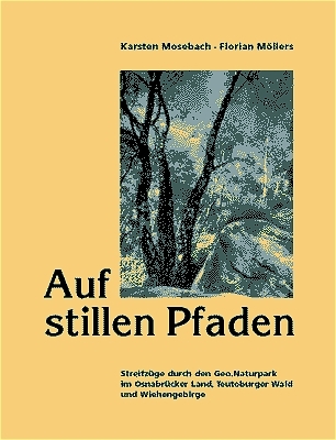 Auf stillen Pfaden - Karsten Mosebach, Florian M&ouml;llers