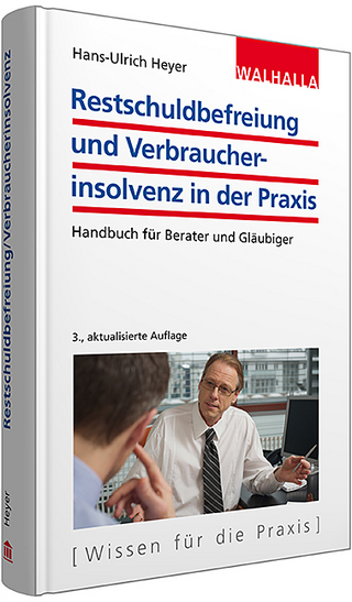 Restschuldbefreiung und Verbraucherinsolvenz in der Praxis
