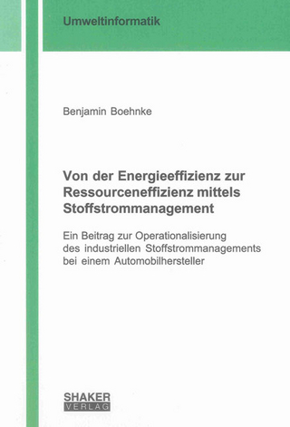 Von der Energieeffizienz zur Ressourceneffizienz mittels Stoffstrommanagement