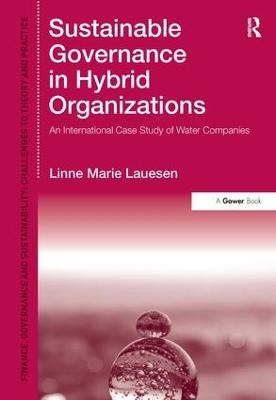 Sustainable Governance in Hybrid Organizations - Linne Marie Lauesen