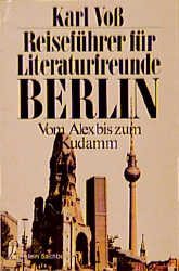 Reiseführer für Literaturfreunde: Berlin