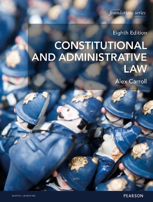 FL. Carroll: Constitutional and Administrative Law 8th edition MyLawChamber pack - Alex Carroll