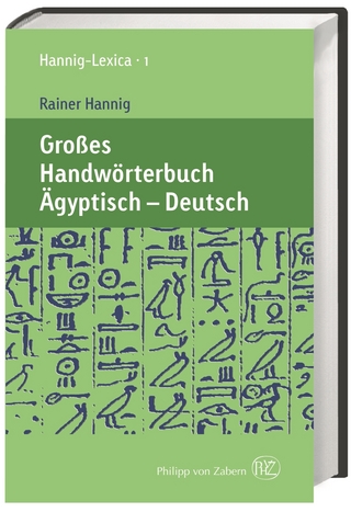 Großes Handwörterbuch Ägyptisch – Deutsch (2800 bis 950 v. Chr.)