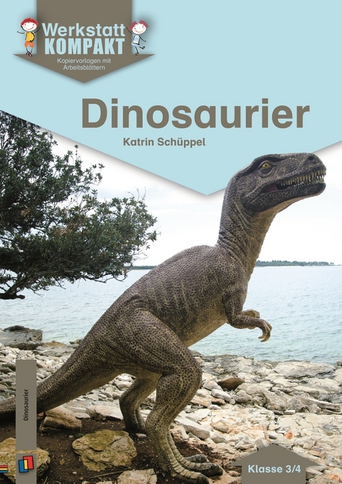 Dinosaurier &ndash; Klasse 3/4 - Katrin Sch&uuml;ppel