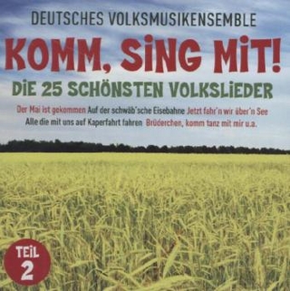 Komm, Sing Mit! - Die 25 Schönsten Volkslieder. Tl.2, 1 Audio-CD