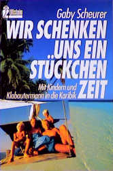Wir schenken uns ein St&uuml;ckchen Zeit - Gaby Scheurer