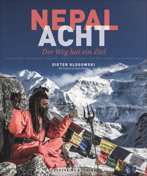 Nepal – Acht - Dieter Glogowski, Franz Binder