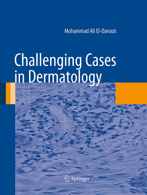 Challenging Cases in Dermatology - Mohammad Ali El-Darouti
