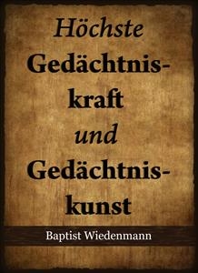 Höchste Gedächtniskraft und Gedächtniskunst