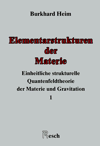 Einheitliche Beschreibung der Welt / Elementarstrukturen der Materie