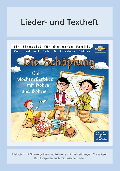 Die Sch&ouml;pfung - Ein Wochenr&uuml;ckblick mit Bohra und Bohris - Amadeus Eidner, Gabi Eidner