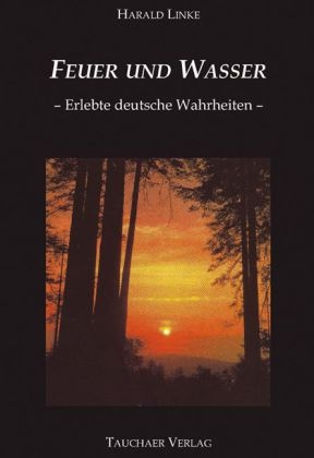 Feuer und Wasser - Harald Linke