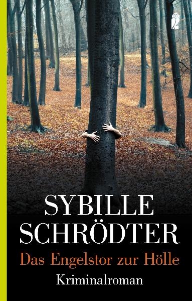 Das Engelstor zur H&ouml;lle - Sybille Schr&ouml;dter