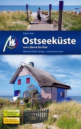 Ostseek&uuml;ste von L&uuml;beck bis Kiel Reisef&uuml;hrer Michael M&uuml;ller Verlag - Dieter Katz