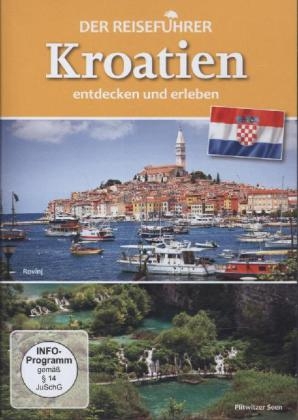 Der Reisef&uuml;hrer: Kroatien entdecken und erleben, 1 DVD