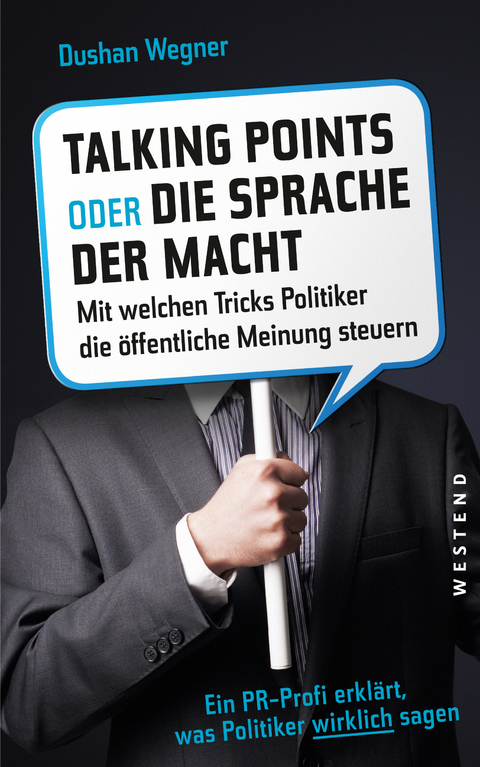 Talkingpoints oder die Sprache der Macht - Dushan Wegner