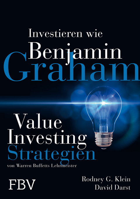 Investieren wie Benjamin Graham - Rodney G. Klein, David M. Darst
