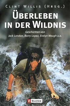 Adrenalin. Überleben in der Wildnis