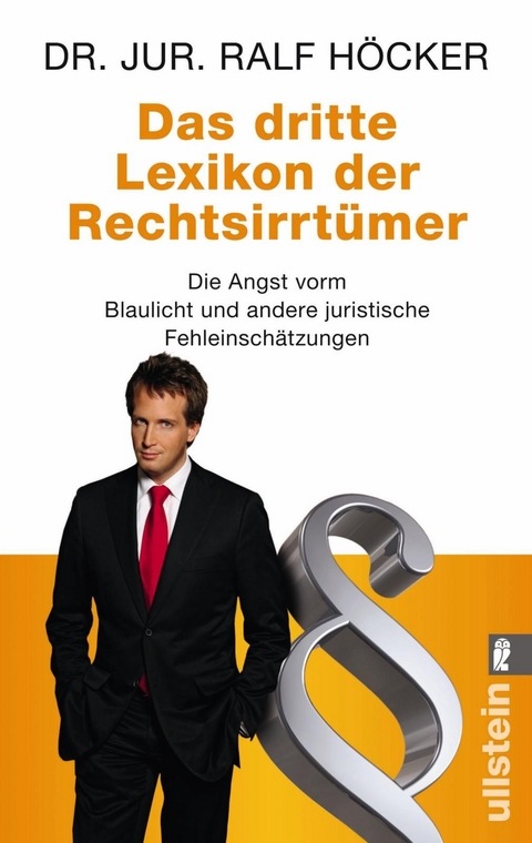 Das dritte Lexikon der Rechtsirrt&uuml;mer - Ralf H&ouml;cker