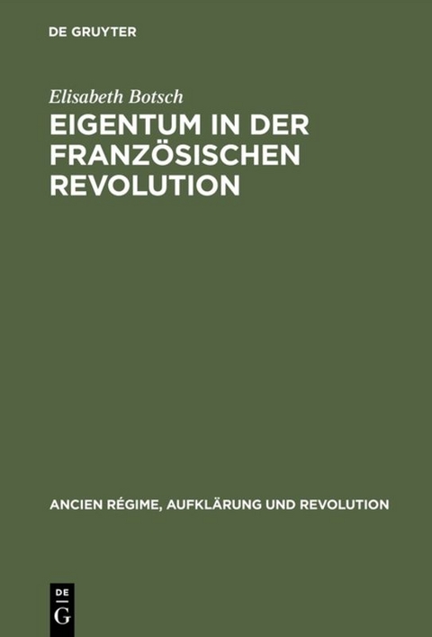 Eigentum in der Franz&ouml;sischen Revolution - Elisabeth Botsch