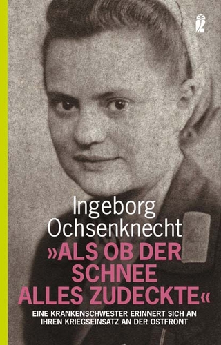 »Als ob der Schnee alles zudeckte«