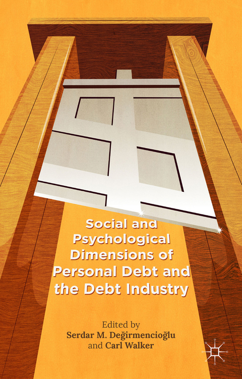 Social and Psychological Dimensions of Personal Debt and the Debt Industry - 